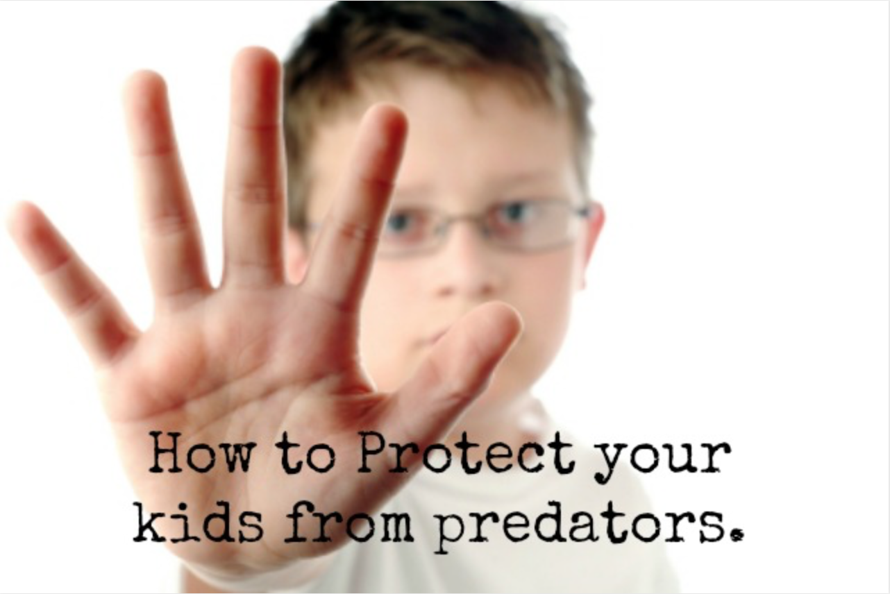 Body Safety And How to Protect Your Child From Predators